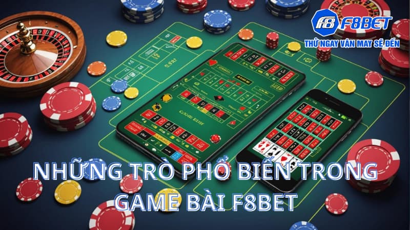 Game bài - Sân chơi nổi bật thu hút phần lớn người tham gia 3 Những trò phổ biến trong game bài