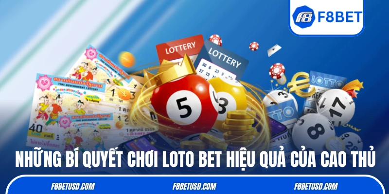 Lotobet - Hướng Dẫn Luật Chơi Và Bí Quyết Soi Cầu Đỉnh Cao 4 Những bí quyết chơi Loto Bet hiệu quả của cao thủ
